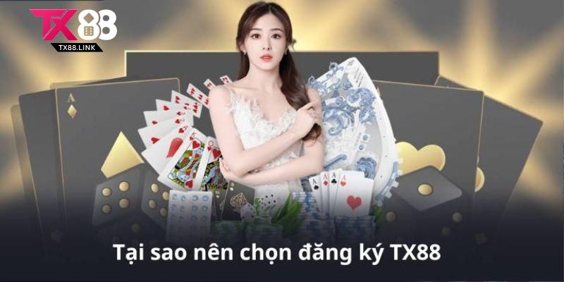 Lý do đăng ký TX88