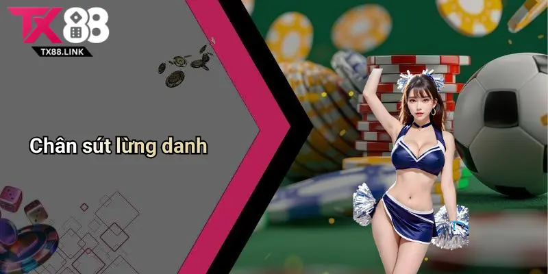 Chân sút lừng danh